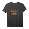 Funny Denglisch T-Shirt mit deutschem Sprichwort - You Go Me Animally On The Cookie, Perfekt für Sprachliebhaber und Humor Fans