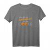 Funny Denglisch T-Shirt mit deutschem Sprichwort - You Go Me Animally On The Cookie, Perfekt für Sprachliebhaber und Humor Fans
