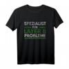 Spezialist für Layer 8 Probleme - Lustiges Computer Spruch T-Shirt für IT-Profis, Nerds & Informatiker  Perfektes Geschenk zu Weihnachten, Geburtstag & Abschied