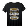 Lustiges Maurer Handwerker T-Shirt - Geschenkidee für Maurer, Gesellen & Handwerker zum Geburtstag, Jubiläum oder Weihnachten