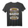 Lustiges Maurer Handwerker T-Shirt - Geschenkidee für Maurer, Gesellen & Handwerker zum Geburtstag, Jubiläum oder Weihnachten