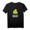 Lustiges Enten Spruch T-Shirt - Probleme Erzähle Es Der Ente, ideales Geschenk für Wasser- und Naturliebhaber, Ehepaare, Studenten & Kollegen