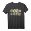 Silvester Pyrotechniker Feuerwerker Pyrotechnik Geschenk T-Shirt  Lustiges Feuerwerk Outfit für Pyromane, Pyrotechniker & Neujahr Feier
