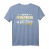 Silvester Pyrotechniker Feuerwerker Pyrotechnik Geschenk T-Shirt  Lustiges Feuerwerk Outfit für Pyromane, Pyrotechniker & Neujahr Feier
