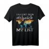 I Haven't Been Everywhere But It's On My List Travel Pun T-Shirt  Lustiges Geschenk für Weltenbummler & Reisejunkies