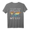 I Haven't Been Everywhere But It's On My List Travel Pun T-Shirt  Lustiges Geschenk für Weltenbummler & Reisejunkies