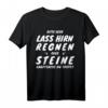 Bitte Herr lass Hirn regnen oder Steine Hauptsache T-Shirt  Humorvolles Statement gegen Dummheit und Ignoranz