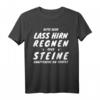 Bitte Herr lass Hirn regnen oder Steine Hauptsache T-Shirt  Humorvolles Statement gegen Dummheit und Ignoranz