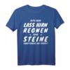 Bitte Herr lass Hirn regnen oder Steine Hauptsache T-Shirt  Humorvolles Statement gegen Dummheit und Ignoranz