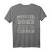 Meister 2023 Meisterprüfung T-Shirt  Lustiges Geschenk für Maurer, Maler, KFZ-Meister, Handwerker & mehr