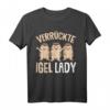 Verrückte Igel Lady Damen T-Shirt  Süßes Tiermotiv, ideales Geschenk für Igel-Liebhaberinnen zu Weihnachten, Muttertag & Geburtstag