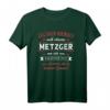 Metzger - Leg dich niemals mit einem an T-Shirt | Humorvolles Geschenk für Metzger, Fleischer & Schlachter zu Geburtstag & Weihnachten