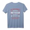 Metzger - Leg dich niemals mit einem an T-Shirt | Humorvolles Geschenk für Metzger, Fleischer & Schlachter zu Geburtstag & Weihnachten