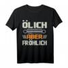 Ölich Aber Fröhlich Schrauber Garage KFZ-Mechatroniker T-Shirt  Lustiges Werkstatt-Shirt für Mechaniker, Gesellen & Meister