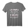 K-Pop Fan T-Shirt für Musik- und K-Drama Liebhaber  Kreatives Geschenk für Geburtstage, Weihnachten & besondere Anlässe