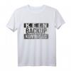 Kein Backup Kein Mitleid T-Shirt für Programmierer, IT-Admins & Informatiker  Lustiges Outfit für den nächsten Arbeitstag im IT-Büro