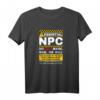 Lustiges NPC Rollenspiel T-Shirt für Gamer - Witziges Design mit Zitat, Perfektes Geschenk für Rollenspiel- und Gaming-Fans
