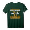 Wer alles kann wird Zimmermann - Lustiges Zimmerer Beruf T-Shirt für Handwerker, Gesellen & Meister als Geschenk zu Geburtstag, Weihnachten & Vatertag