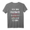 Lustiges Postbote T-Shirt mit Spruch - Geschenk für Briefträger, Paketzusteller & Zusteller für besondere Anlässe