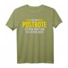 Ich bin Postbote Paketdienst Zusteller Paketzusteller T-Shirt - Lustiges Arbeitsshirt für Briefträger, Kurierfahrer & Paketboten