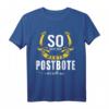 So sieht der beste Postbote der Welt aus T-Shirt  Lustige Geschenkidee für Paketboten, Kollegen & Geburtstagsfeier