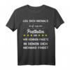 Leg Dich Niemals Mit Einem Postboten An Spruch T-Shirt  Lustiges Geschenk für Briefträger & Paketzusteller