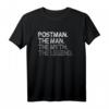 Herren Postbote Postman Geschenk - The Man Myth Legend T-Shirt für leidenschaftliche Männer, Vatertag & Geburtstagsgeschenk