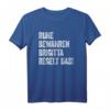 Lustiges Personalisiertes T-Shirt mit Namen und Spruch - Ruhe bewahren Brigitta regelt das, Perfekt für Weihnachten, Geburtstag, Vatertag & Muttertag