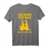 Gabelstapler Lagerist - Logistiker Staplerfahrer T-Shirt als lustiges Geschenk für Lagerpersonal und Logistikprofis