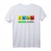 Chemie Lehrer Sarcasm Periodensystem T-Shirt  Lustiges Motiv für Wissenschaftler, Studenten & Schüler, perfektes Geschenk für Chemie-Enthusiasten