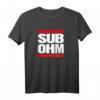 Vape T-Shirt - Dampfen Subohm & Cloudchaser - Geschenkidee für Dampfer, E-Zigaretten Fans & Vape Lifestyle
