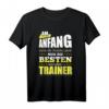 Lustiges Trainer T-Shirt - Geschenkidee für Sport-Lehrer, Coach & Trainer in verschiedenen Sportarten mit witzigem Aufdruck