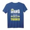 Lustiges Trainer T-Shirt - Geschenkidee für Sport-Lehrer, Coach & Trainer in verschiedenen Sportarten mit witzigem Aufdruck