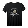 Mir reichts ich geh Segeln T-Shirt  Lustiges Segelbekleidung Geschenk für Seefahrer, Kapitäne & Segler zu Geburtstag, Muttertag, Vatertag & Weihnachten