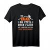 Steile oder Flachdach Dachdecker Handwerkerdachdecken T-Shirt  Lustiges Geschenk für Dachdecker, Tischler und Bauarbeiter auf der Baustelle