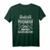 Psychiater Ich Behebe Dachschäden T-Shirt  Lustiges Geschenk für Dachdecker, Zimmermänner und Handwerker beim Hausbau
