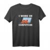 Admin Katze I Work on Computers Systemadministrator T-Shirt - Lustiges Geschenk für IT-Profis, Programmierer & Katzenliebhaber