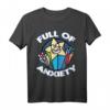 Voller Angst  Humorvolles T-Shirt gegen soziale Angst, Depression & Melancholie für Männer, Frauen & Kinder