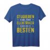Studieren Kann Jeder Handwerker Elektriker T-Shirt  Humorvolles Baustellen Design für Elektriker & Bauarbeiter