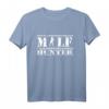 Milfhunter T-Shirt für Männer & Frauen - Lustiges, stylisches Fun-Design für Party, Geburtstag, Mutter- und Vatertag