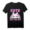 Cute But Psycho Regenbogen Hase T-Shirt  Lustiges Spruchshirt für Frauen, Männer & Kinder, Perfekt als Geschenk & Valentinstag