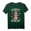 Ich mag halt Otter Seeotter Kinder Damen Mädchen T-Shirt - Lustiges Tiermotiv, perfektes Geschenk für Otter-Liebhaber zu Weihnachten & Geburtstag