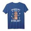 Ich mag halt Otter Seeotter Kinder Damen Mädchen T-Shirt - Lustiges Tiermotiv, perfektes Geschenk für Otter-Liebhaber zu Weihnachten & Geburtstag