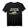 Faultierdruck Motivation wird geladen T-Shirt für Damen  Lustiges Schlaf-Design für Morgenmuffel & Nachteulen