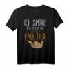 Ich spüre das Tier in mir, es ist ein Faultier - Lustiges Chill T-Shirt für Relax Fans und Faultier-Liebhaber