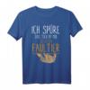 Ich spüre das Tier in mir, es ist ein Faultier - Lustiges Chill T-Shirt für Relax Fans und Faultier-Liebhaber