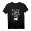 Das ist mein Kdrama Watching T-Shirt - Lustiges Koreanisches Drama Geschenk für K-Drama Fans und Liebhaber