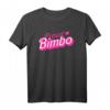 Stolzes Bimbo T-Shirt - Lustiges, feminines Statement für Bimbo & Himbo Pride, perfekt für humorvollen Style