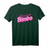 Stolzes Bimbo T-Shirt - Lustiges, feminines Statement für Bimbo & Himbo Pride, perfekt für humorvollen Style