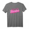 Stolzes Bimbo T-Shirt - Lustiges, feminines Statement für Bimbo & Himbo Pride, perfekt für humorvollen Style